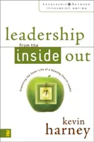 Leadership din interior spre exterior: Examinarea vieții interioare a unui lider bisericesc sănătos - Leadership from the Inside Out: Examining the Inner Life of a Healthy Church Leader