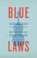 Blue Laws: Poezii selectate și necolectate, 1995-2015 - Blue Laws: Selected and Uncollected Poems, 1995-2015