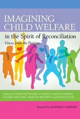 Imaginarea bunăstării copilului în spiritul reconcilierii - Imagining Child Welfare in the Spirit of Reconciliation