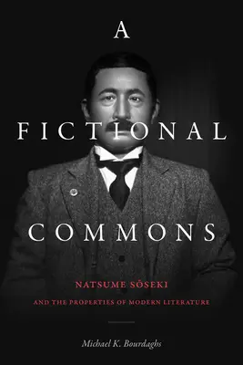 O comunitate ficțională: Natsume Soseki și proprietățile literaturii moderne - A Fictional Commons: Natsume Soseki and the Properties of Modern Literature