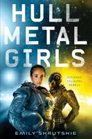 Fetele Hullmetal - Hullmetal Girls