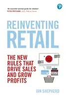 Reinventarea comerțului cu amănuntul - Reinventing Retail