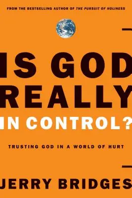 Este Dumnezeu cu adevărat în control?: Încrederea în Dumnezeu într-o lume a suferinței - Is God Really in Control?: Trusting God in a World of Hurt