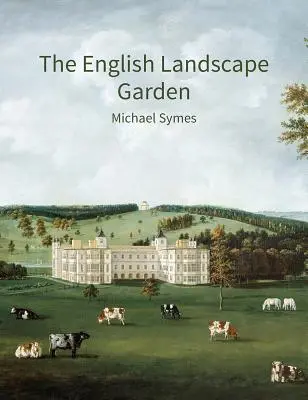 The English Landscape Garden: Un studiu - The English Landscape Garden: A Survey