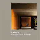 Clădirile clasate postbelice din Anglia: Inclusiv monumente programate și peisaje înregistrate - England's Post-War Listed Buildings: Including Scheduled Monuments and Registered Landscapes