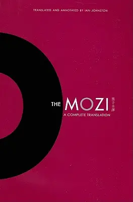 The Mozi: O traducere completă - The Mozi: A Complete Translation