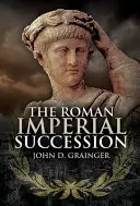 Succesiunea imperială romană - The Roman Imperial Succession