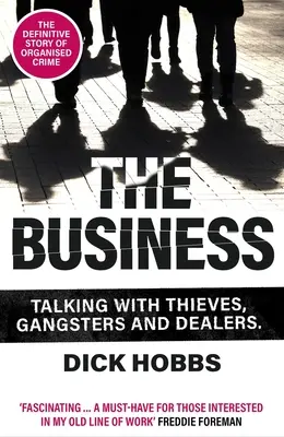 The Business: De vorbă cu hoți, gangsteri și dealeri - The Business: Talking with Thieves, Gangsters and Dealers