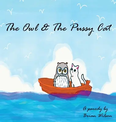 Bufnița și pisicuța (The Owl and the Pussy Cat) - The Owl and the Pussy Cat