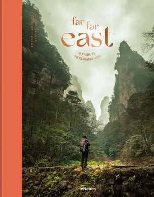 Far Far East: Un omagiu adus Asiei îndepărtate - Far Far East: A Tribute to Faraway Asia