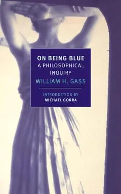 Despre a fi albastru: O investigație filosofică - On Being Blue: A Philosophical Inquiry