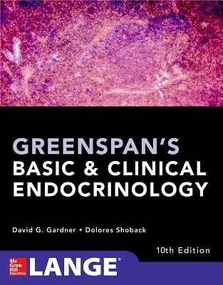 Endocrinologia de bază și clinică a lui Greenspan, ediția a zecea - Greenspan's Basic and Clinical Endocrinology, Tenth Edition
