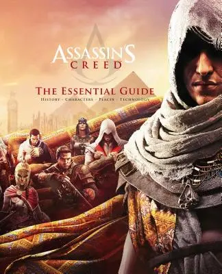 Assassin's Creed: Ghidul esențial - Assassin's Creed: The Essential Guide