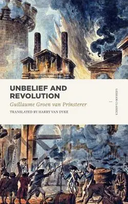 Necredință și revoluție - Unbelief and Revolution