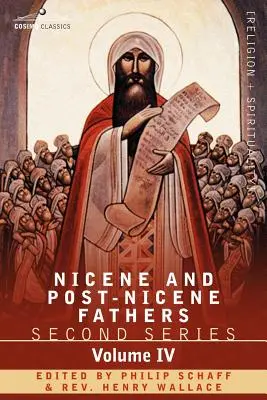 Părinții Niceni și Post-Niceni: Seria a II-a Volumul IV Anthanasius: Opere și scrisori selecționate - Nicene and Post-Nicene Fathers: Second Series Volume IV Anthanasius: Selects Works and Letters