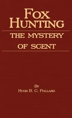 Vânătoarea de vulpi - Misterul mirosului - Fox Hunting - The Mystery of Scent