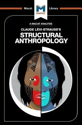O analiză a antropologiei structurale a lui Claude Levi-Strauss - An Analysis of Claude Levi-Strauss's Structural Anthropology