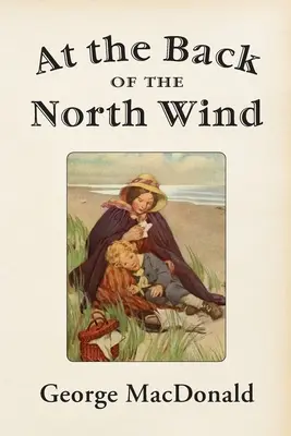 În spatele vântului de nord (At the Back of the North Wind) - At the Back of the North Wind