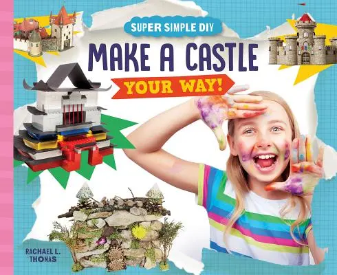 Fă-ți un castel în felul tău! - Make a Castle Your Way!