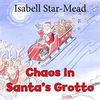 Haos în grota lui Moș Crăciun - Chaos in Santa's Grotto