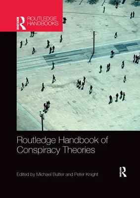 Manualul Routledge al teoriilor conspirației - Routledge Handbook of Conspiracy Theories