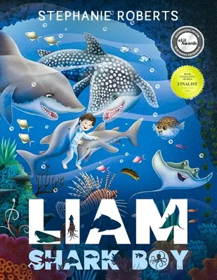 Băiatul rechin Liam: Fantasy Adventure (Cărți ilustrate pentru copii, cărți pentru copii de 4-8 ani, povești de adormit copiii, învățare timpurie, viața marină, SH - Liam Shark Boy: Fantasy Adventure (Kids Illustrated Books, Children's Books Ages 4-8, Bedtime Stories, Early Learning, Marine Life, SH