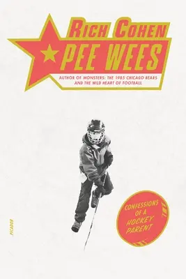 Pee Wees: Confesiunile unui părinte hocheist - Pee Wees: Confessions of a Hockey Parent