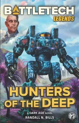 Battletech: Vânătorii din adâncuri - Battletech: Hunters of the Deep