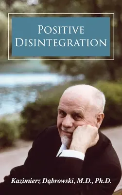 Dezintegrare pozitivă - Positive Disintegration