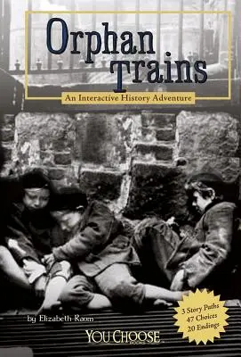 Trenurile orfanilor: O aventură istorică interactivă - Orphan Trains: An Interactive History Adventure