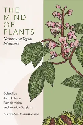 Mintea plantelor: Narațiuni despre inteligența vegetală - The Mind of Plants: Narratives of Vegetal Intelligence