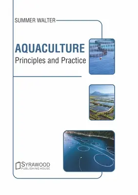 Acvacultură: Principii și practici - Aquaculture: Principles and Practice
