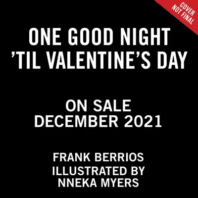 O noapte bună până la Ziua Îndrăgostiților (One Good Night 'Til Valentine's Day) - One Good Night 'Til Valentine's Day
