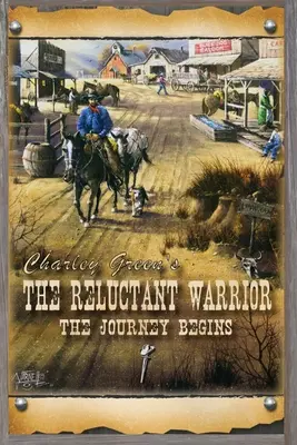 Războinicul reticent: Călătoria începe - The Reluctant Warrior: The Journey Begins