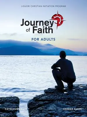 Călătoria credinței pentru adulți, Catecumenat Ghidul liderului - Journey of Faith for Adults, Catecumenate Leader Guide