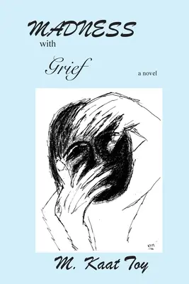 Nebunie cu durere - Madness with Grief