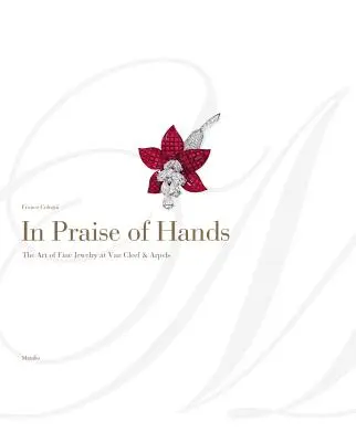 Elogiu mâinilor: Arta bijuteriilor fine la Van Cleef & Arpels - In Praise of Hands: The Art of Fine Jewelry at Van Cleef & Arpels