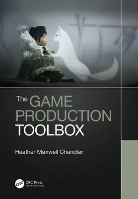 Cutia cu instrumente pentru producția de jocuri - The Game Production Toolbox