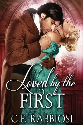 Iubit de primul - Loved By The First