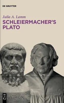 Platon al lui Schleiermacher - Schleiermacher's Plato
