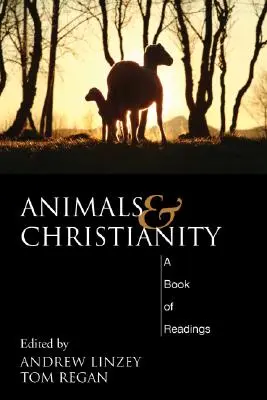 Animalele și creștinismul: O carte de lecturi - Animals and Christianity: A Book of Readings