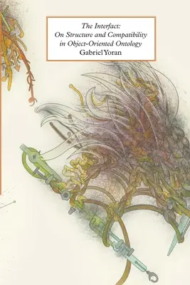 The Interfact: Despre structură și compatibilitate în ontologia orientată pe obiecte - The Interfact: On Structure and Compatibility in Object-Oriented Ontology