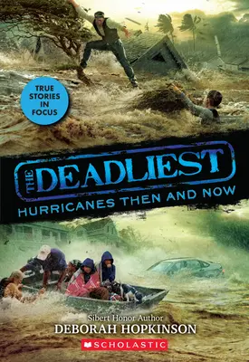 Cele mai mortale uragane atunci și acum (the Deadliest #2, Scholastic Focus), 2 - The Deadliest Hurricanes Then and Now (the Deadliest #2, Scholastic Focus), 2