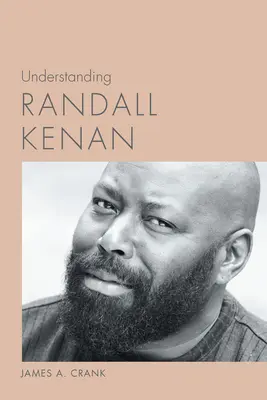 Înțelegerea lui Randall Kenan - Understanding Randall Kenan