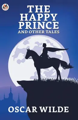 Prințul fericit și alte povești - The Happy Prince And Other Tales