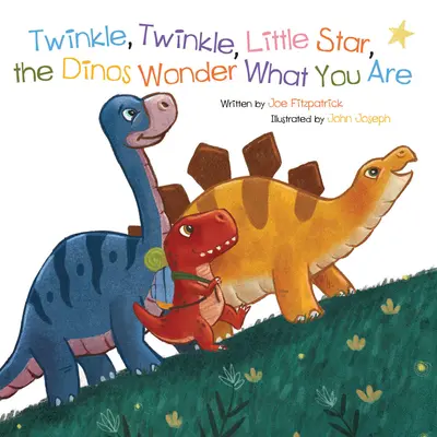 Twinkle, Twinkle, Little Star, dinozaurii se întreabă ce ești - Twinkle, Twinkle, Little Star, the Dinosaurs Wonder What You Are