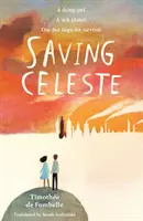 Salvarea lui Celeste - Saving Celeste