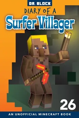 Jurnalul unui sătean surfer, cartea 26 - Diary of a Surfer Villager, Book 26