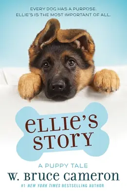 Povestea lui Ellie: Povestea unui cățeluș - Ellie's Story: A Puppy Tale