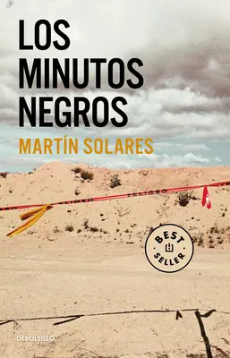 Los Minutos Negros / Minutele negre - Los Minutos Negros / The Black Minutes